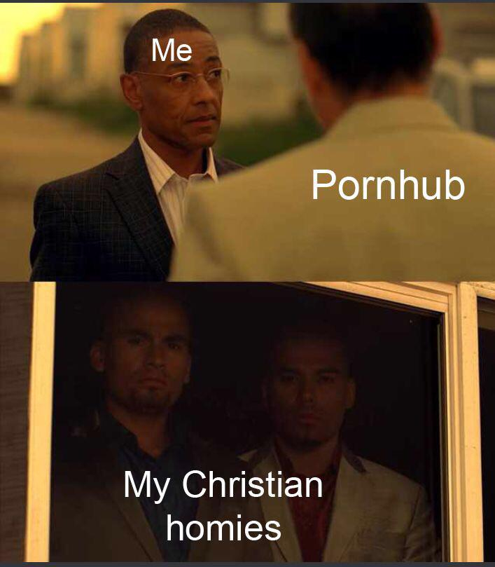 photo caption - Me Pornhub My Christian homies