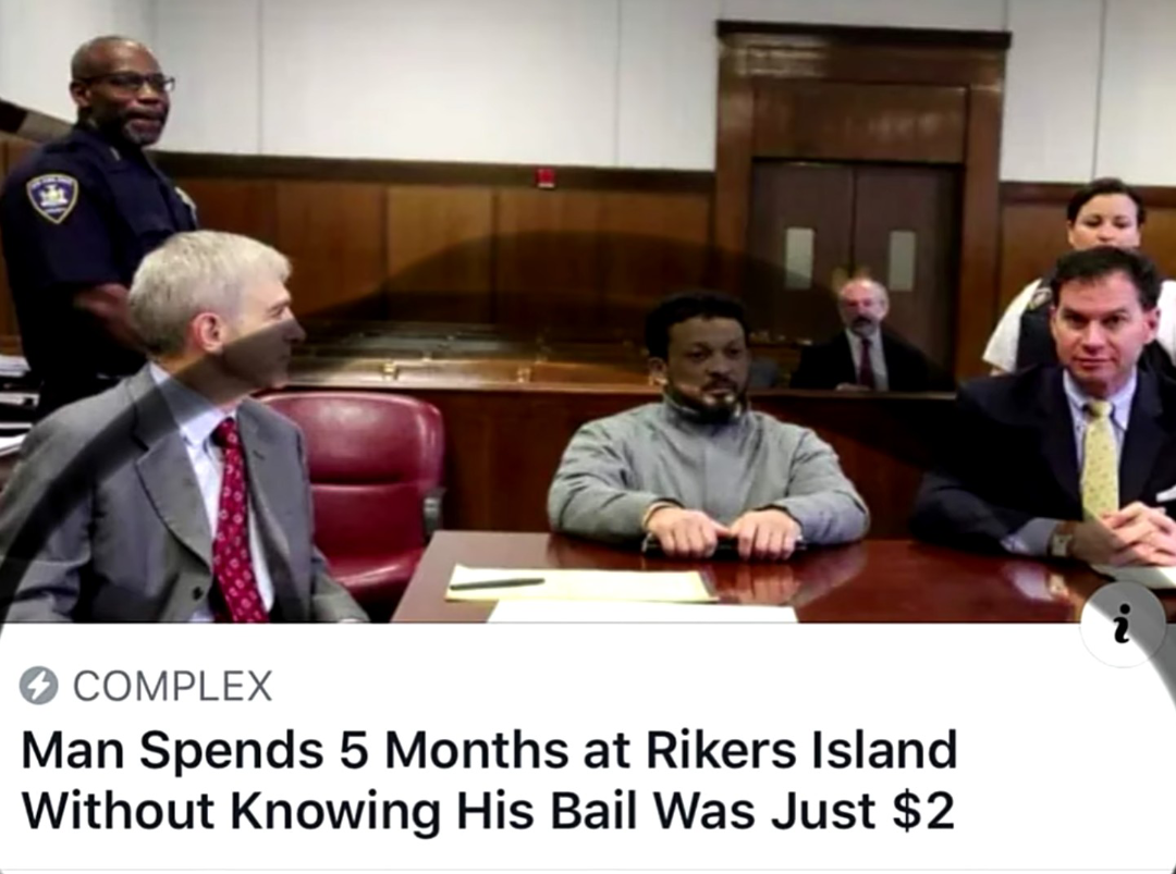 conversation - Complex Man Spends 5 Months at Rikers Island Without knowing His Bail Was Just $2