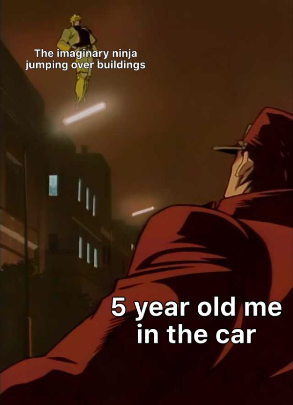 dark cartoon - The imaginary ninja jumping over buildings 5 year old me in the car