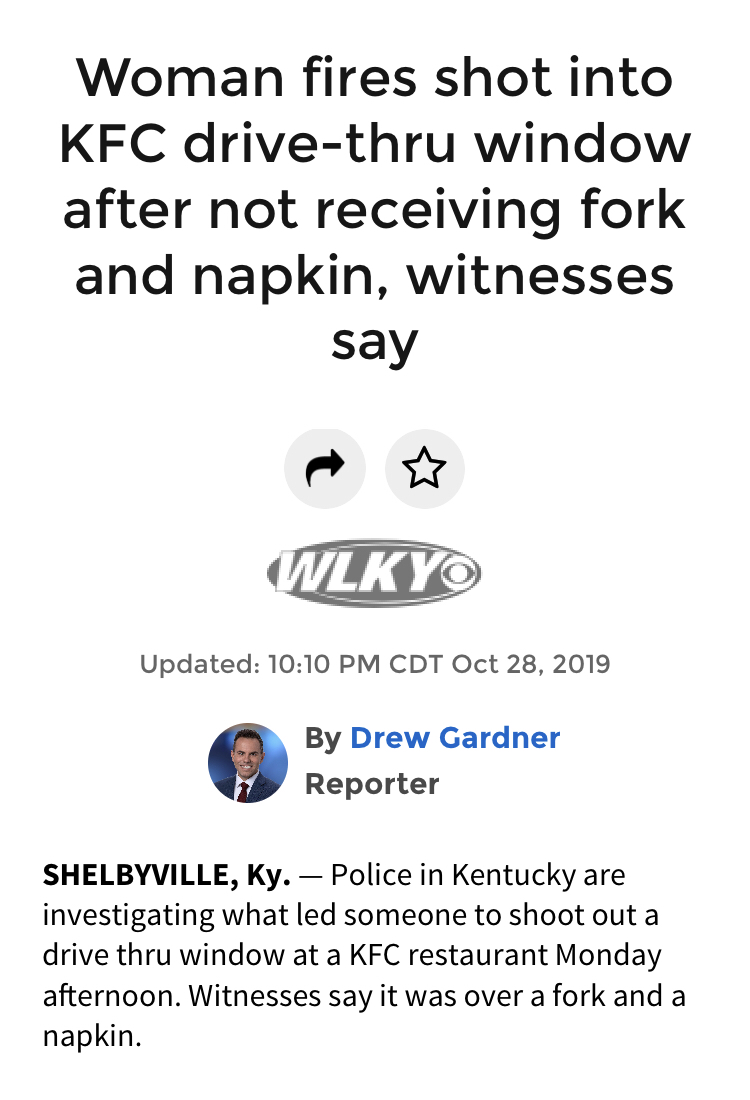 animal - Woman fires shot into Kfc drivethru window after not receiving fork and napkin, witnesses say Wlkyo Updated Cdt By Drew Gardner Reporter Shelbyville, Ky. Police in Kentucky are investigating what led someone to shoot out a drive thru window at a 