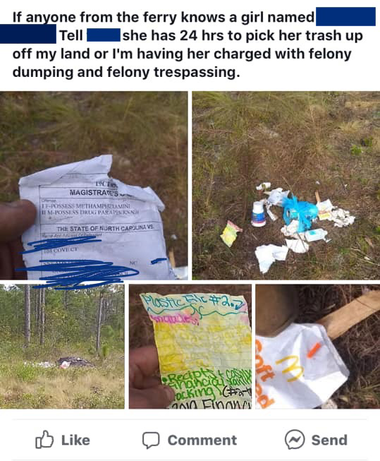 plastic - If anyone from the ferry knows a girl named Tell she has 24 hrs to pick her trash up off my land or I'm having her charged with felony dumping and felony trespassing. Magistras I Pfa The State Of Carun Poole . hocking Vch A Fina Comment Send