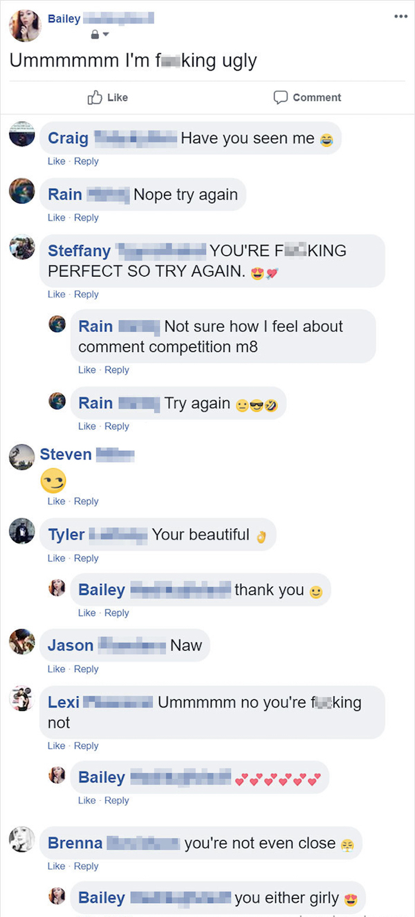 screenshot - Bailey Ummmmmm I'm f king ugly Comment Craig _ _ Have you seen me a Rain Nope try again Steffany You'Re Flking Perfect So Try Again. 3% Rain Not sure how I feel about comment competition m8 Try again , Rain 2 Steven Tyler Your beautiful a Bai