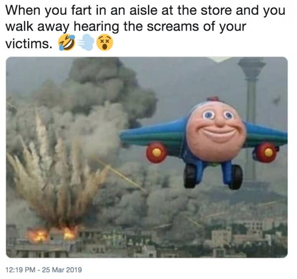 crop dusting meme - When you fart in an aisle at the store and you walk away hearing the screams of your victims.