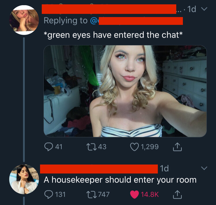 green eyes have entered the chat - ....1d v @ green eyes have entered the chat 941 1743 1,299 1 1d A housekeeper should enter your room Q 131 12747 I