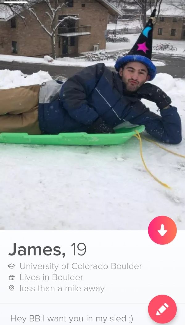 snow - James, 19 o University of Colorado Boulder A Lives in Boulder o less than a mile away Hey Bb I want you in my sled ;