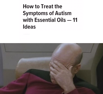 picard facepalm - How to Treat the Symptoms of Autism with Essential Oils 11 Ideas