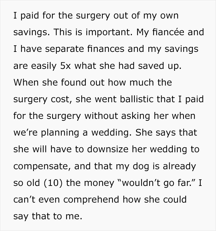 Tutankhamun - I paid for the surgery out of my own savings. This is important. My fiance and I have separate finances and my savings are easily 5x what she had saved up. When she found out how much the surgery cost, she went ballistic that I paid for the 