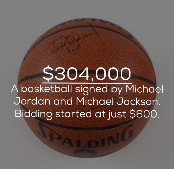 label - $304,000 A basketball signed by Michael Jordan and Michael Jackson. Bidding started at just $600. Calding