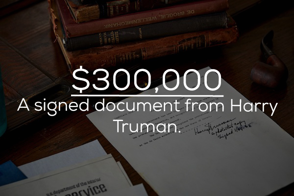 book - Siin VHOEWN37731 317oye 30 $300,000 A signed document from Harry Truman. Then the inte department of novice