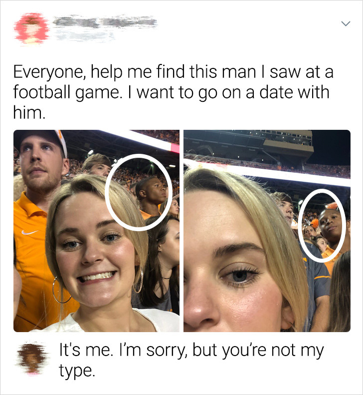 black man white girl - Everyone, help me find this man I saw at a football game. I want to go on a date with him. It's me. I'm sorry, but you're not my type.