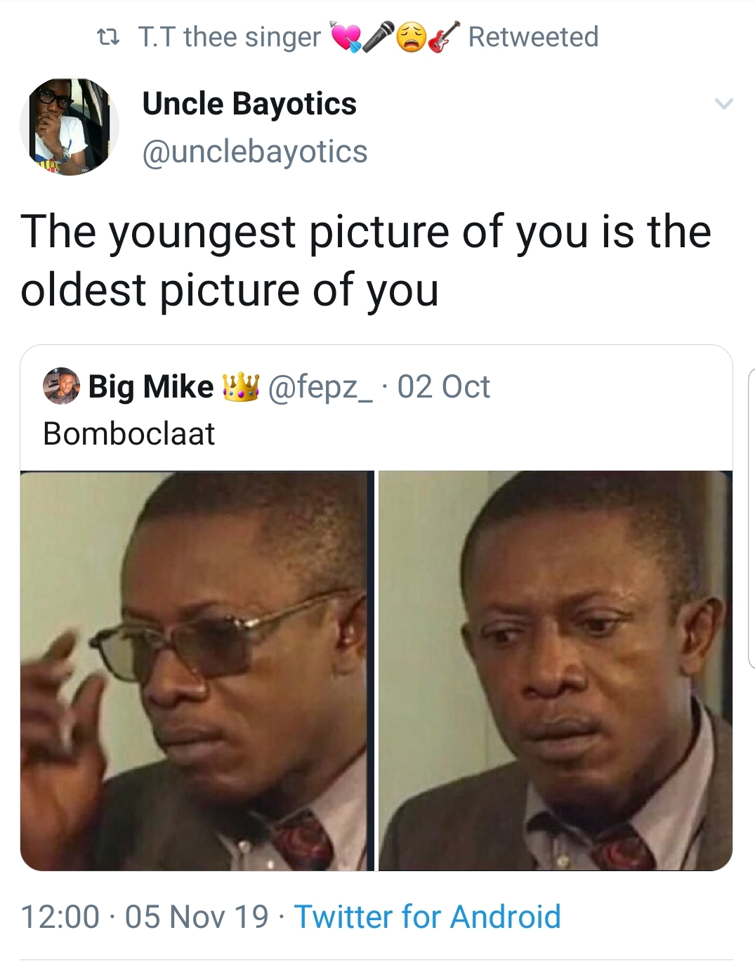 toe tips meme - 1 Tt thee singer Retweeted Uncle Bayotics The youngest picture of you is the oldest picture of you Big Mike! 02 Oct Bomboclaat 05 Nov 19. Twitter for Android