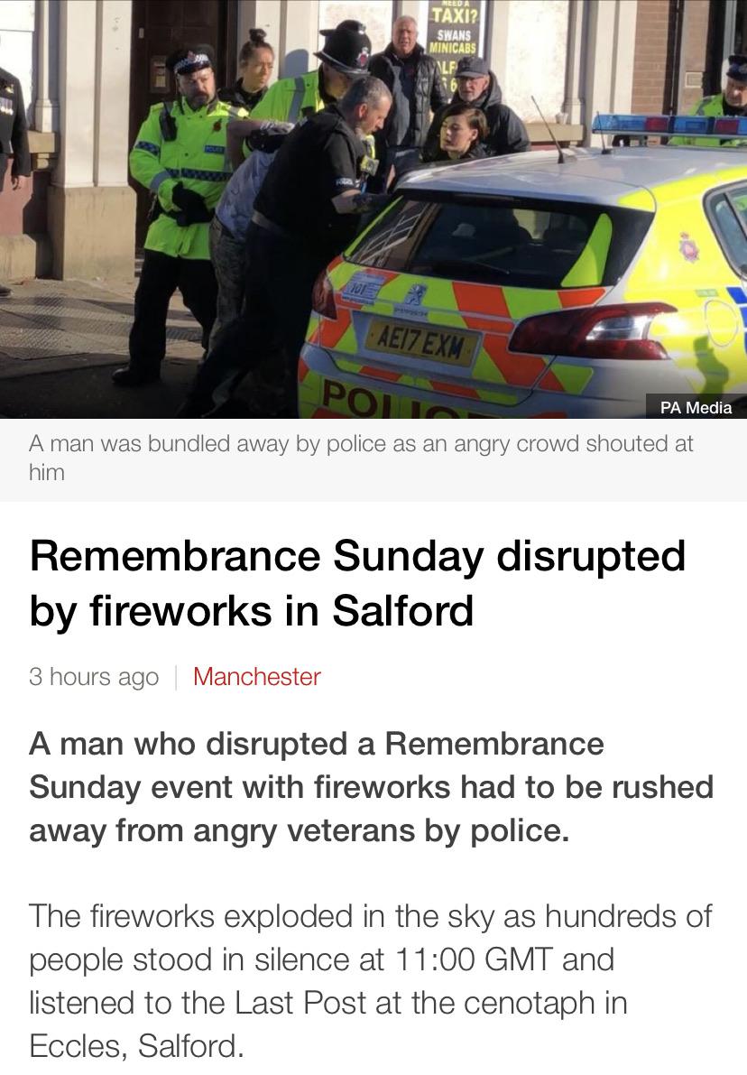 car - Reda Taxi? Swans Minicabs AEI7 Exm Pa Media A man was bundled away by police as an angry crowd shouted at him Remembrance Sunday disrupted by fireworks in Salford 3 hours ago | Manchester A man who disrupted a Remembrance Sunday event with fireworks