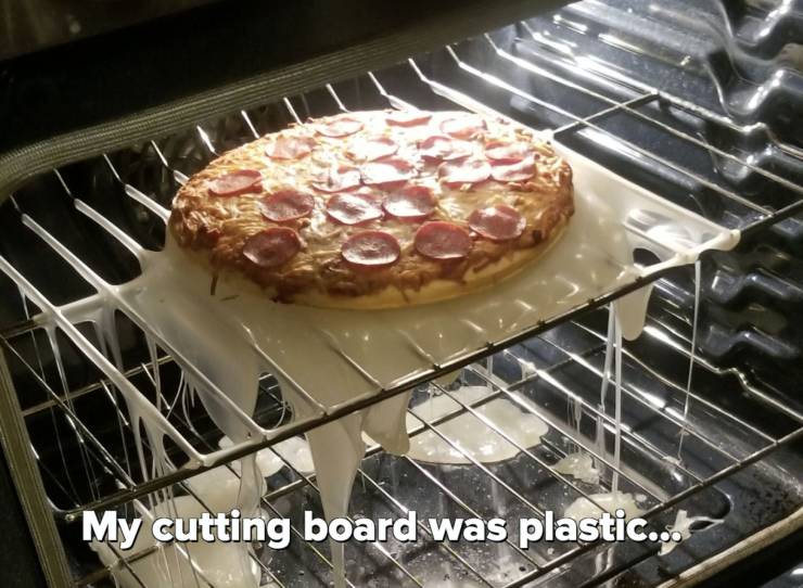 didn t know the cutting board would melt - "My cutting board was plastic...