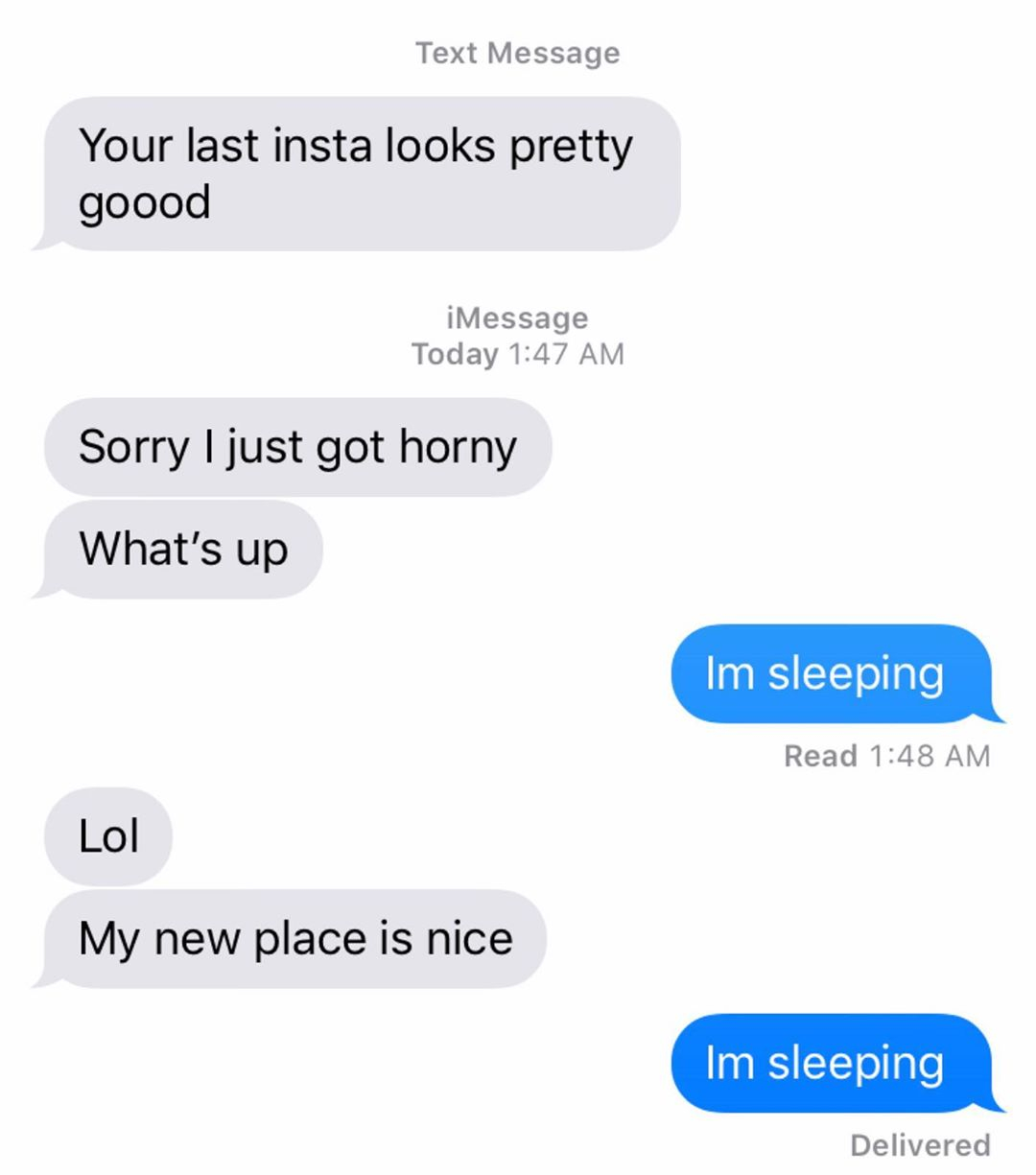 organization - Text Message Your last insta looks pretty goood iMessage Today Sorry I just got horny What's up Im sleeping Read Lol My new place is nice Im sleeping Delivered