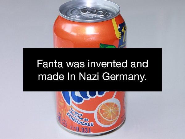 Fanta - Fanta was invented and made In Nazi Germany. cougust Oritor dec Por Tocale 0.33