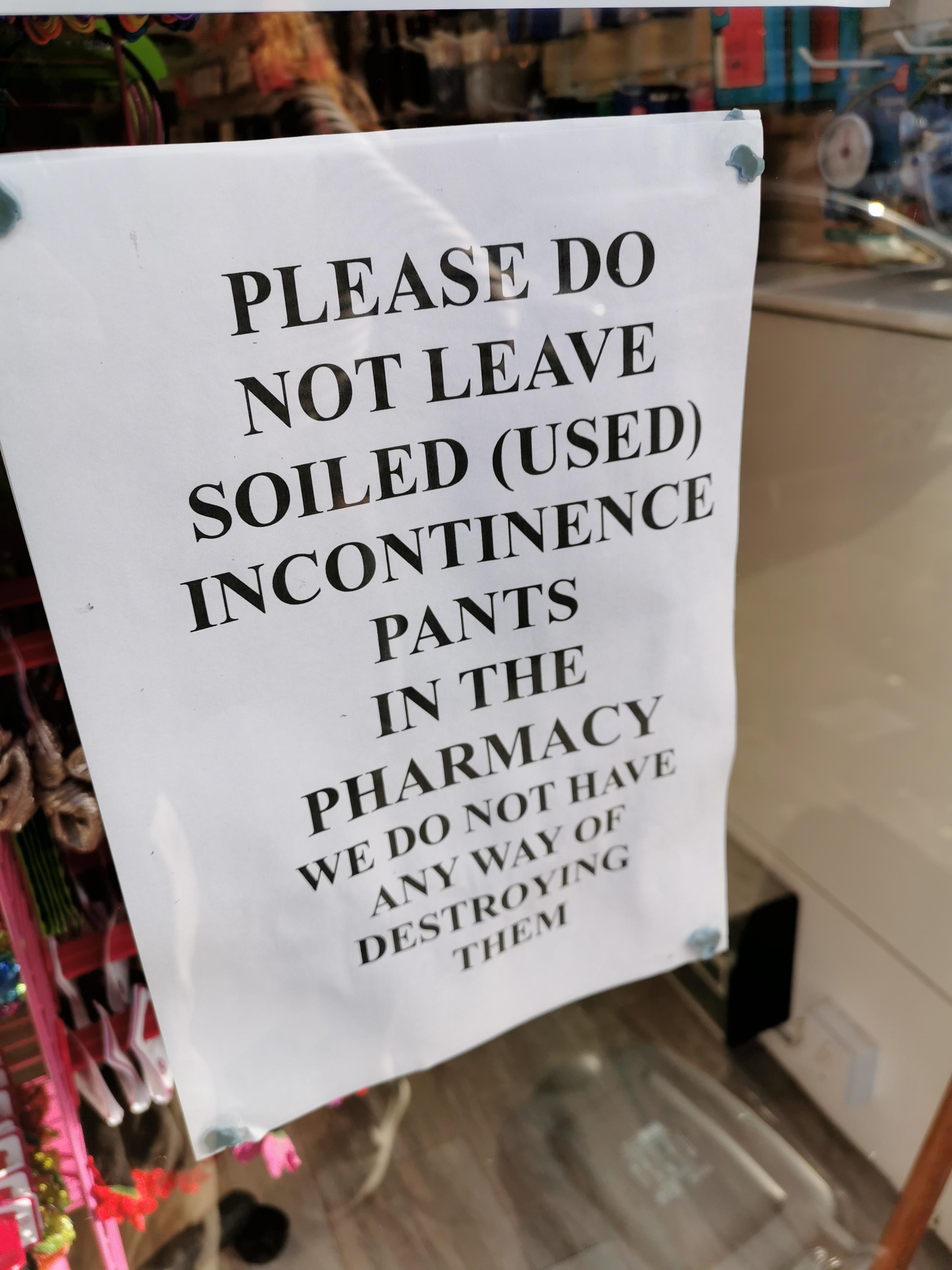 business contract - Please Do Not Leave Soiled Used Incontinence Pants In The Pharmacy We Do Not Have Any Way Of Destroying Them