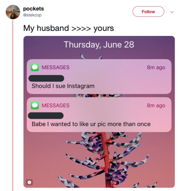 relationship memes- pockets My husband >>>> yours Thursday, June 28 Messages 8m ago Should I sue Instagram Messages 8m ago Babe I wanted to ur pic more than once