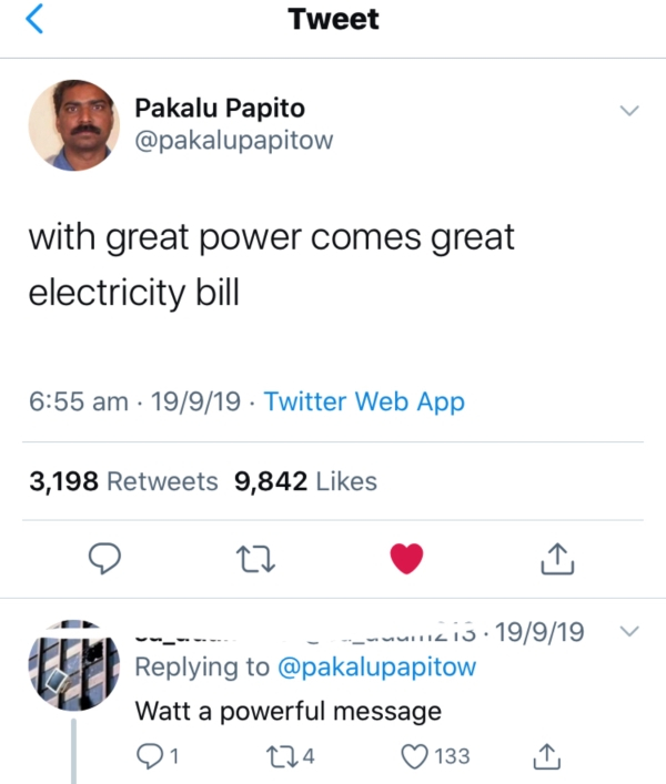 screenshot - Tweet Pakalu Papito with great power comes great electricity bill 19919 Twitter Web App 3,198 9,842 ulic 13. 19919v Watt a powerful message 21 224 133