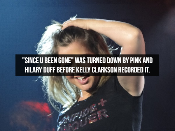 photo caption - "Since U Been Gone" Was Turned Down By Pink And Hilary Duff Before Kelly Clarkson Recorded It.