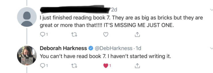 diagram - 2d I just finished reading book 7. They are as big as bricks but they are great or more than that!!!! It'S Missing Me Just One. 01 2 Deborah Harkness Harkness. 1d You can't have read book 7. I haven't started writing it. 01