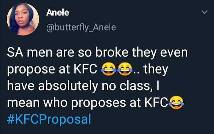 Medicine - Anele Sa men are so broke they even propose at Kfc .. they have absolutely no class, mean who proposes at Kfc