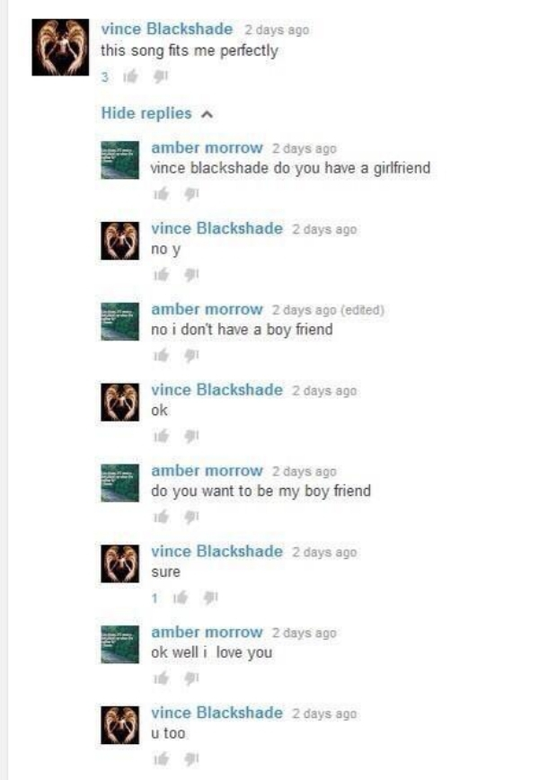 Girlfriend - vince Blackshade 2 days ago this song fits me perfectly Hide replies amber morrow 2 days ago vince blackshade do you have a girlfriend vince Blackshade 2 days ago no y amber morrow 2 days ago edited no i don't have a boy friend vince Blacksha