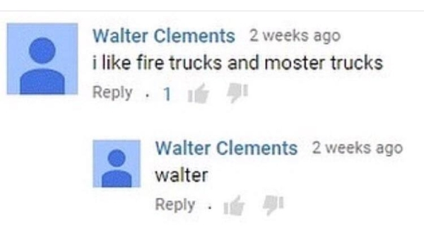 like fire trucks and moster trucks - Walter Clements 2 weeks ago i fire trucks and moster trucks 1 Walter Clements 2 weeks ago walter