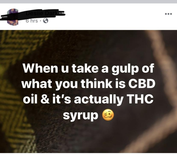 website - A vesile Dar 6 hrs. When u take a gulp of what you think is Cbd oil & it's actually Thc syrup
