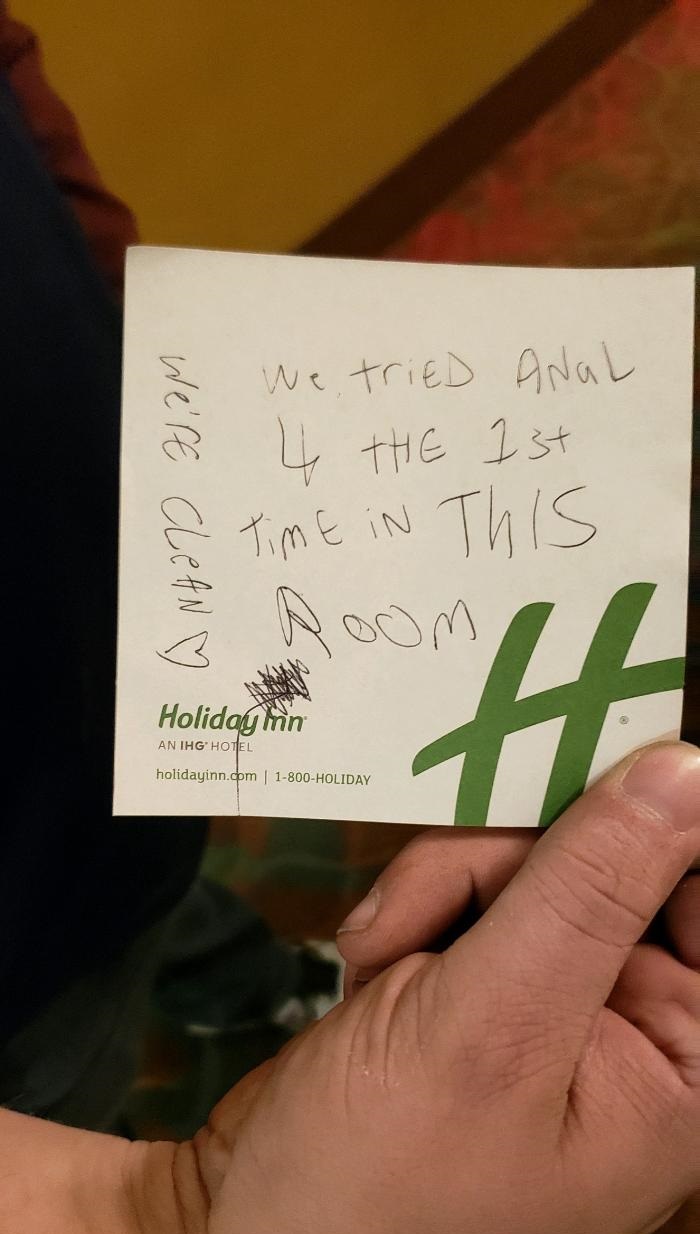 handwriting - we tried Anal A 4 The 1st & Time in This Holiday in An Ihg Hotel holidayinn.com | 1800Holiday