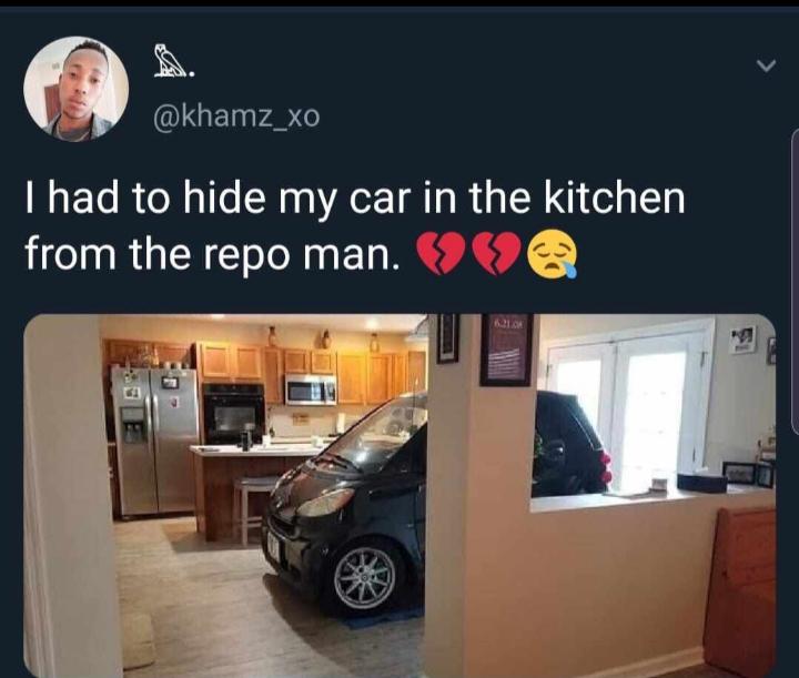 smart car kitchen - Thad to hide my car in the kitchen from the repo man.