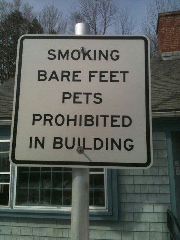 nailed it street sign - Smoking Bare Feet Pets Prohibited In Building