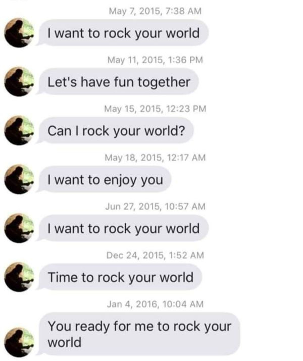 , I want to rock your world , Let's have fun together , Can I rock your world? , I want to enjoy you , I want to rock your world , Time to rock your world , You ready for me to rock your world