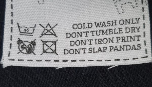 don t slap pandas - Cold Wash Only Don'T Tumble Dry Don'T Iron Print! Don'T Slap Pandas