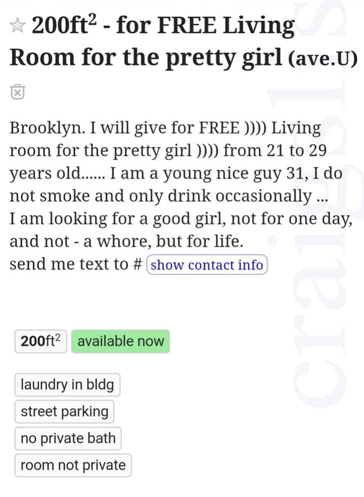 document - 200ft? for Free Living Room for the pretty girl ave.U Brooklyn. I will give for Free Living room for the pretty girl from 21 to 29 years old...... I am a young nice guy 31, I do not smoke and only drink occasionally ... I am looking for a good 