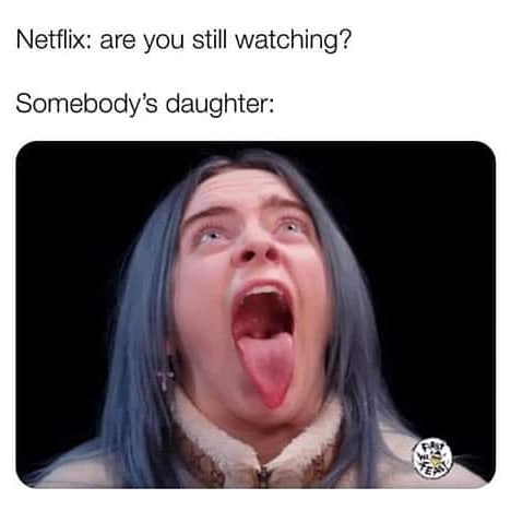billie eilish hot ones - Netflix are you still watching? Somebody's daughter