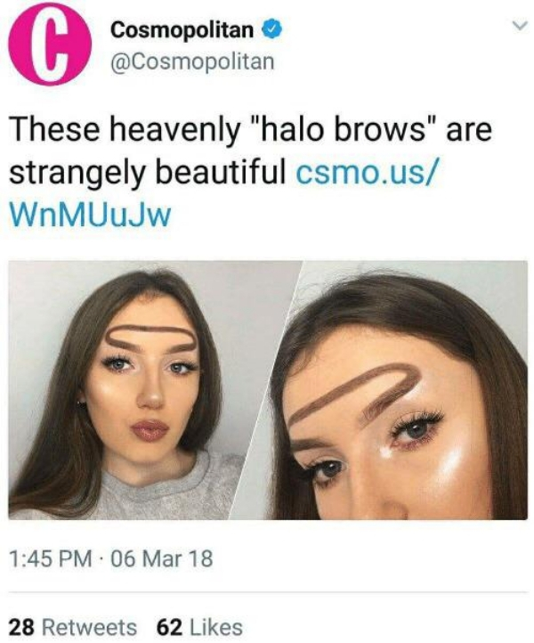 halo eyebrows meme - C Cosmopolitan These heavenly "halo brows" are strangely beautiful csmo.us WnMUUJw 06 Mar 18 28 62