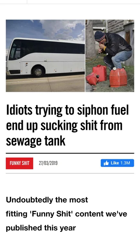 vehicle - Idiots trying to siphon fuel end up sucking shit from sewage tank Funny Shit 27032019 1.3M Undoubtedly the most fitting 'Funny Shit' content we've published this year