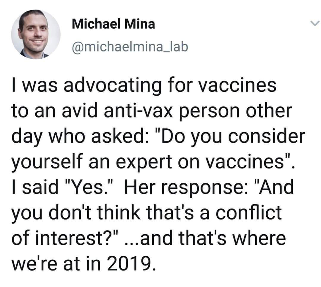 document - Michael Mina I was advocating for vaccines to an avid antivax person other day who asked