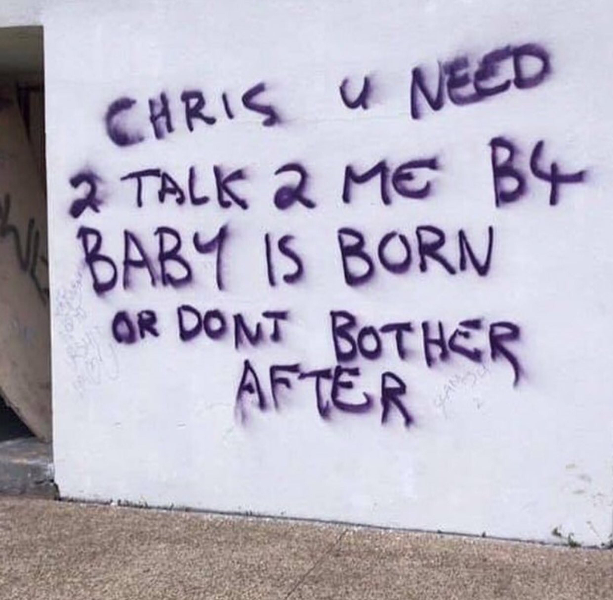 handwriting - Chris U Need 2 Talk 2 Me By Baby Is Born After Or Don'T Bother