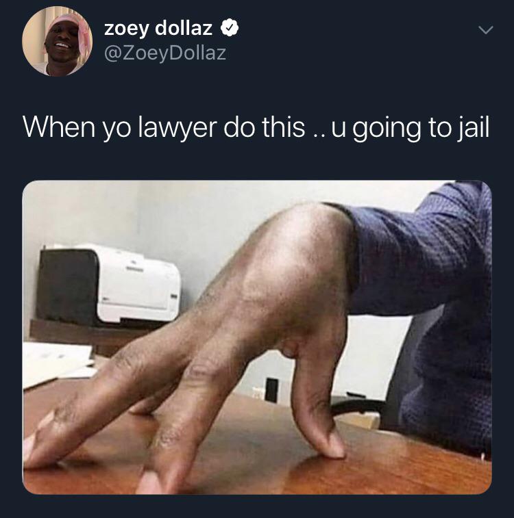 hand - zoey dollaz When yo lawyer do this ..u going to jail