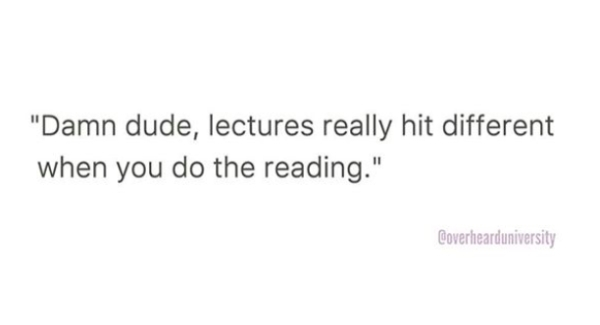 parallel world quotes - "Damn dude, lectures really hit different when you do the reading." Coverhearduniversity