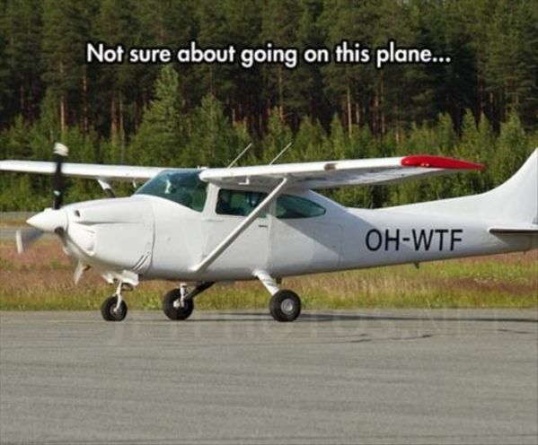 funny aircraft registration - Not sure about going on this plane... OhWtf
