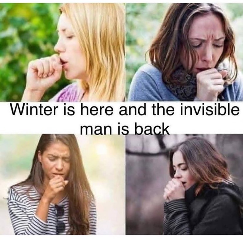 invisible man cough - Winter is here and the invisible man is back Alla Uidm