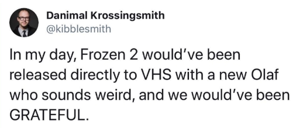 donald trump tweets nfl protest - Danimal Krossingsmith In my day, Frozen 2 would've been released directly to Vhs with a new Olaf who sounds weird, and we would've been Grateful.