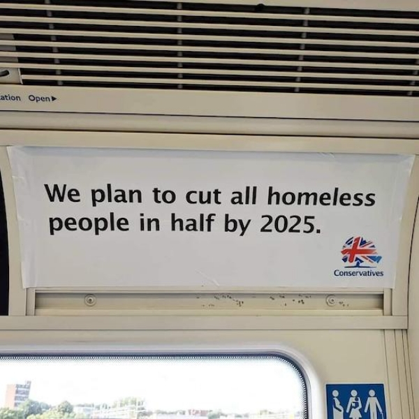 cut homeless in half - ation Open We plan to cut all homeless people in half by 2025. Conservatives