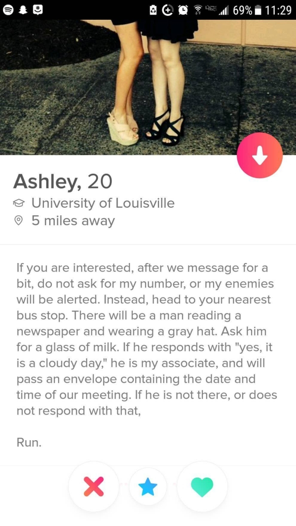 louisville tinder - A CD4 69% Ashley, 20 o University of Louisville 5 miles away If you are interested, after we message for a bit, do not ask for my number, or my enemies will be alerted. Instead, head to your nearest bus stop. There will be a man readin