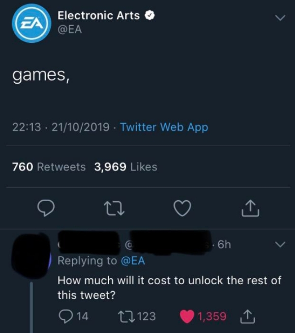 ea mobile - Electronic Arts games, 21102019. Twitter Web App 760 3,969 How much will it cost to unlock the rest of this tweet? 2 14 22 123 1,359