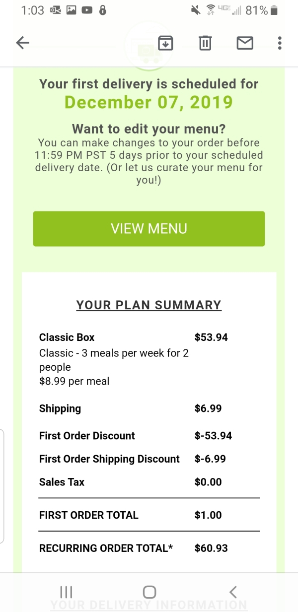 screenshot - Do 6 46.ll 81% Your first delivery is scheduled for Want to edit your menu? You can make changes to your order before Pst 5 days prior to your scheduled delivery date. Or let us curate your menu for you! View Menu Your Plan Summary $53.94 Cla