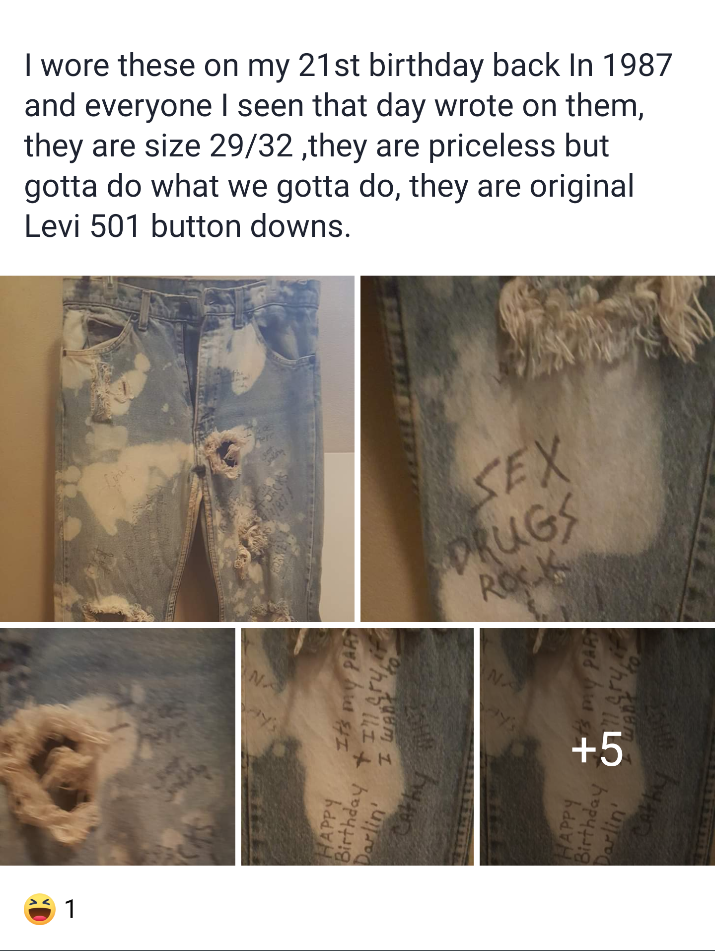 human - I wore these on my 21st birthday back in 1987 and everyone I seen that day wrote on them, they are size 2932 ,they are priceless but gotta do what we gotta do, they are original Levi 501 button downs.