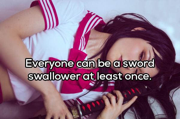 black hair - Everyone can be a sword swallower at least once.